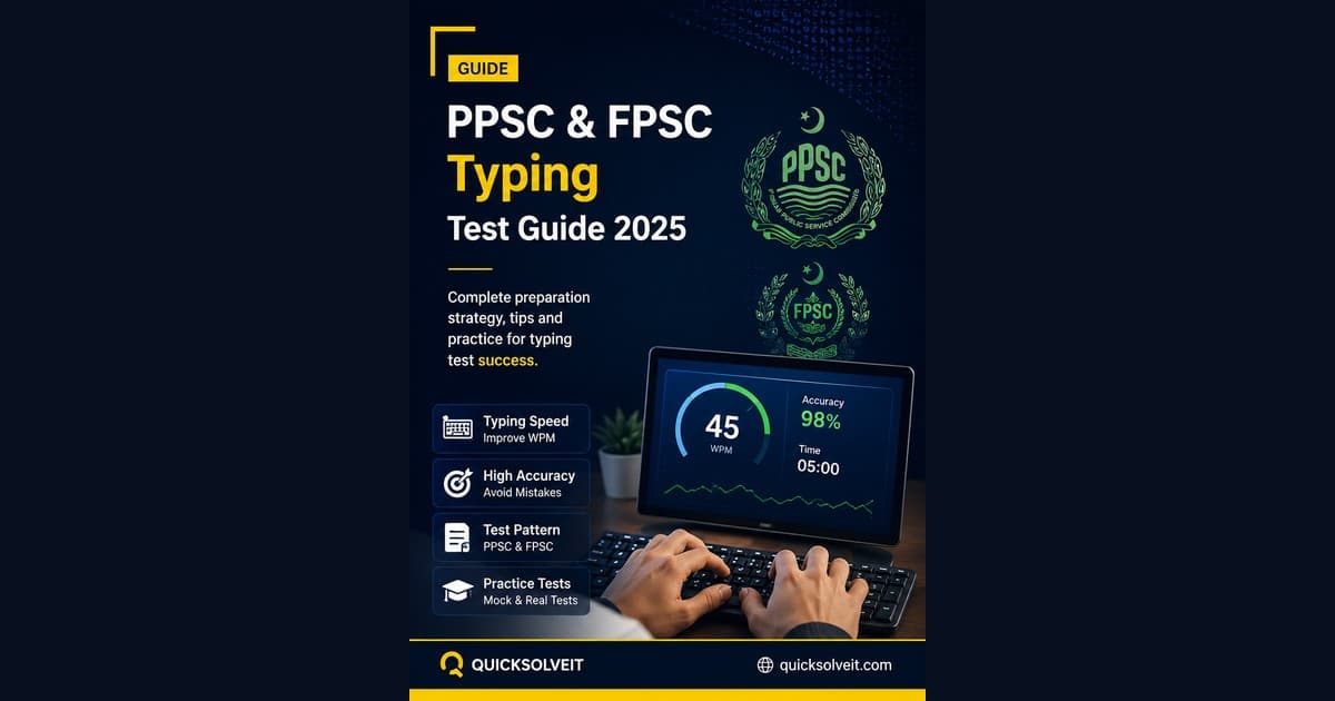 PPSC & FPSC Typing Test Guide 2026: Speed, Accuracy and Exam Format Explained